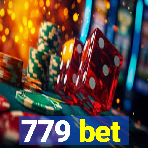 779 bet